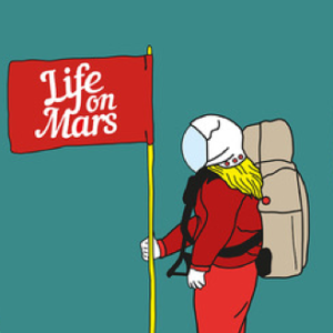Life on Mars  – “Toward a metamorphosis?”